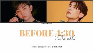 Mew Suppasit ft. Sam Kim - ‘Before 4:30 (She said)’ | ENGLISH LYRICS