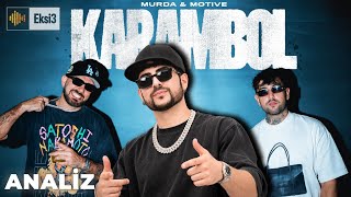 Cool Mool Ama... Murda - Karambol Ft. Motive (Prodüktör Analizi)