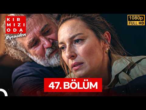 Kırmızı Oda 47. Bölüm (İyileştirilmiş Görüntü)
