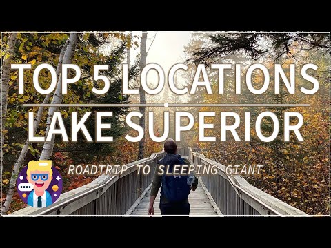 Top 5 Locations to visit near Lake Superior - Episode 3 : Road trip to Sleeping Giant