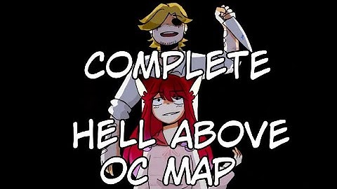Hell Above- Complete OC MAP