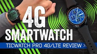 TicWatch Pro 4G LTE Review: Solving The Wrong Problems