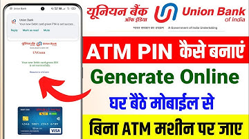 union bank atm pin generation mobile se, union bank of india debit card pin set kaise kare