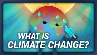 What is Climate Change?: Crash Course Climate & Energy #1