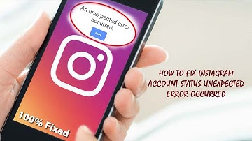 How to Fix Instagram Account Status Unexpected Error Occurred | Unexpected Error on Instagram |Insta