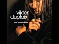 Vikter duplaix  nothing like your touch