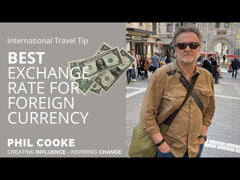 International Travel Tip: Best Exchange Rate For Foreign Currency