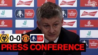 Ole Gunnar Solskjaer | Post Match Press Conference | Wolverhampton Wanderers 0-0 Manchester United