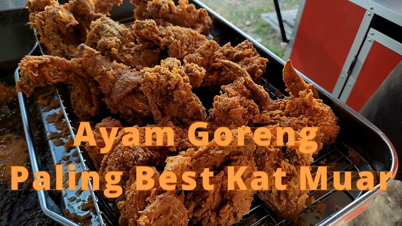 Ayam goreng muiz kl