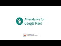 Attendance for Google Meet™