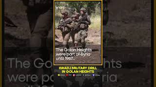 Israeli military drill in the Israeli-occupied Golan Heights | WION Shorts