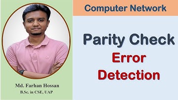 Lec: 27 |  Parity check | Error Detection | Computer Network | Bangla Tutorial