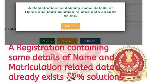 A Registration containing same details of Name and Matriculation related data already exists  100%