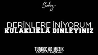 Sura İskenderli - Derinlere İniyorum | Türkçe 8D Müzik🎧