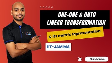 L2 | IIT JAM-MA | Linear Transformation | 1-1 | Onto | LT | Matrix representation | By Shashi Sir