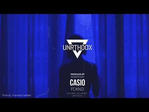 fcknd - "+CASiO+" (prod. NEXXFRIDAY)