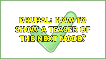Drupal: How to show a teaser of the next node?