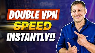How to Double Your VPN Speed Instantly! screenshot 4