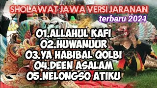 SHOLAWAT JAWA VERSI JARANAN  ALLAHUL KAFI
