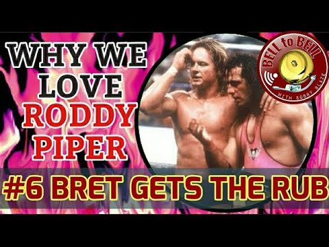 Why We Love Roddy Piper 6 - Bret Gets The Rub - YouTube