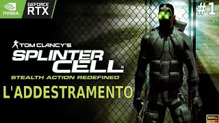 [Parte 1] Tom Clancy's Splinter Cell (2002) - L'ADDESTRAMENTO | Let's Play ITA