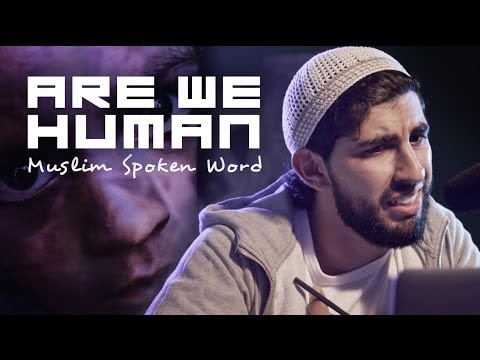 ARE WE HUMAN | MUSLIM SPOKEN WORD | #GIVE