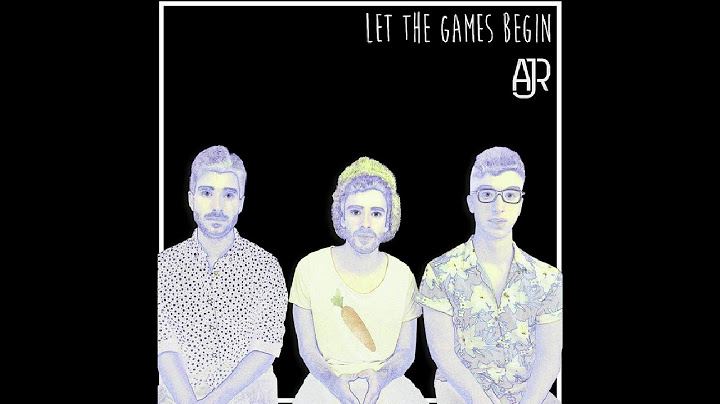 AJR   Let the Games Begin