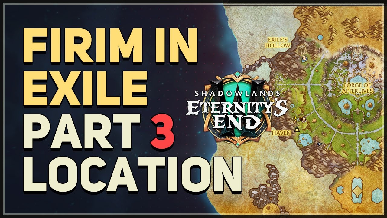 Firim in Exile Part 3 WoW