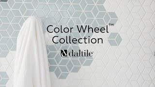 Meet The Daltile Color Wheel Collection