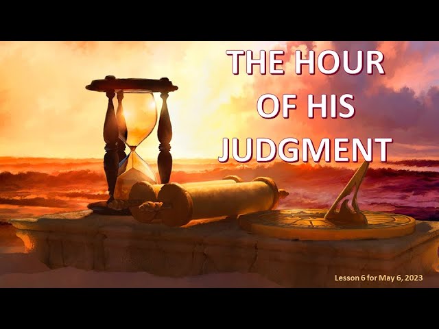 English Lesson 6 |  THE HOUR OF HIS JUDGMENT