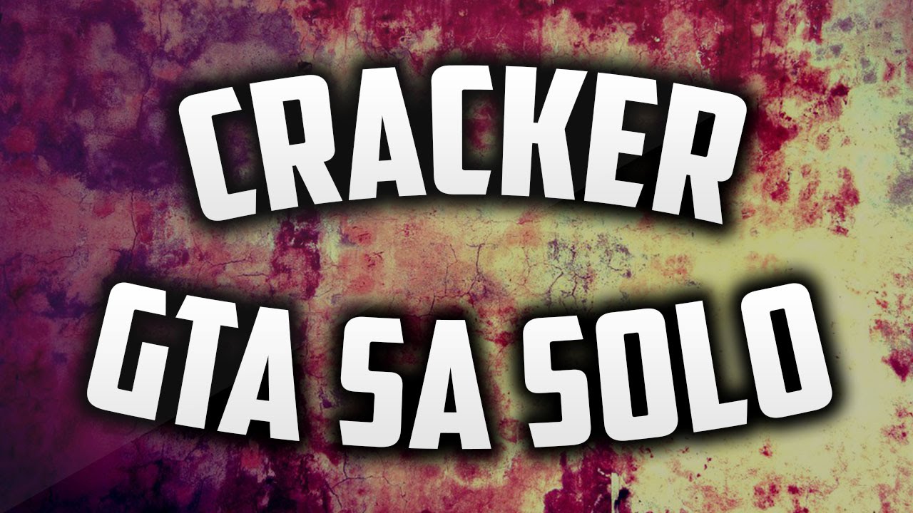 CRACK GTA SAN ANDREAS SOLO SANS VOIX YouTube Crack gta san andreas solo sans voix youtube