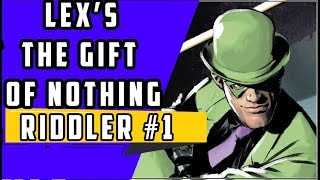 The New Nygma | Riddler Year Of The Villain #1