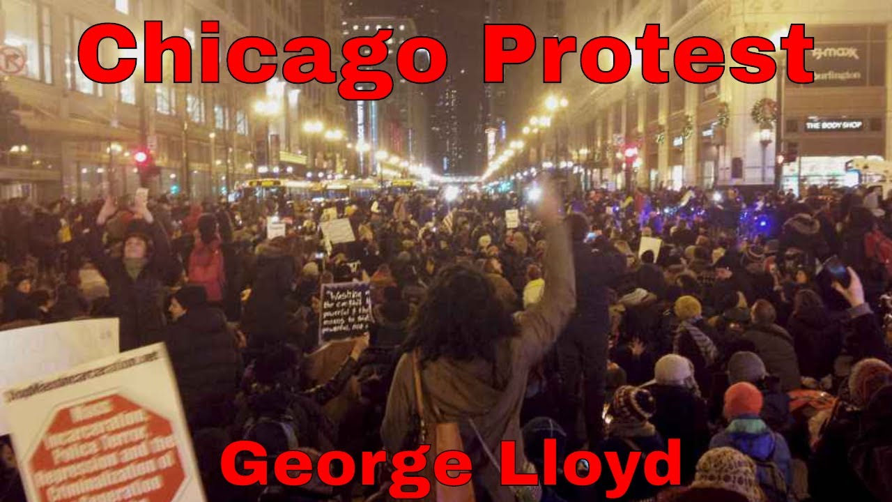 Chicago Riot George George Floyd Protest ︱Chicago State Street Protest︱National Riot ...