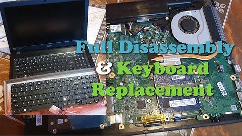 Acer Aspire E 15 Keyboard Replacement (Plus Full Disassembly Tutorial)