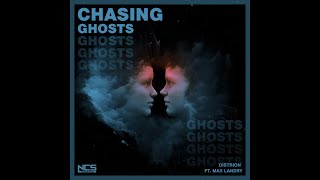 Distrion - Chasing Ghosts (feat. Max Landry) [Extended Mix] | NCS Release
