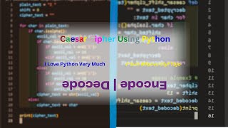 Caesar Shift Cipher With Python