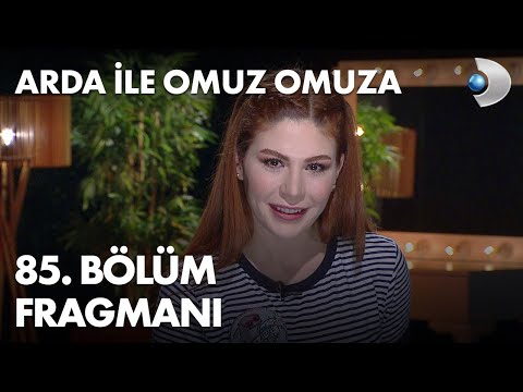 Arda Ile Omuz Omuza 85 Bölüm Fragmanı Yeliz Kuvancı