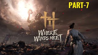 PART - 7 WHERE WINDS MEET FREE MMORPG FULL GAME [PC ULTRA]