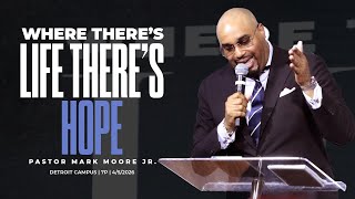 "Where There's Life There's Hope" | Sunday Night Revival w/ Pastor Mark Moore, Jr. & Spirit And Trut