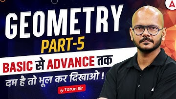 GEOMETRY | BASIC To ADVANCE | GEOMETRY TRICKS By Tarun Sir #5