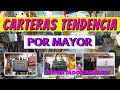 CARTERAS EN TENDENCIA POR MAYOR  (IMPORTADOR DIRECTO DEL CENTRO DE LIMA)