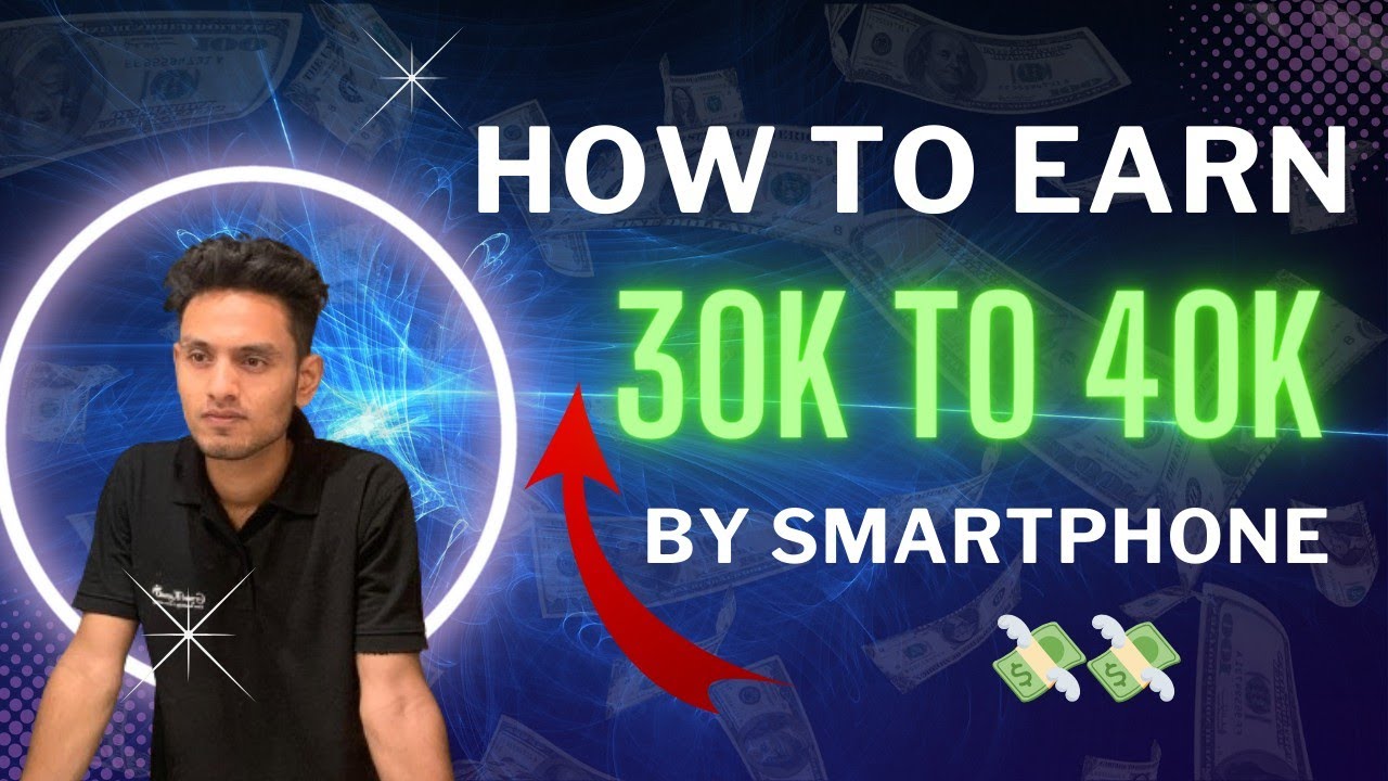 How To Earn Monthly 30k To 40k Using Smartphone Work From Home how-to-earn-monthly-30k-to-40k-using-smartphone-work-from-home