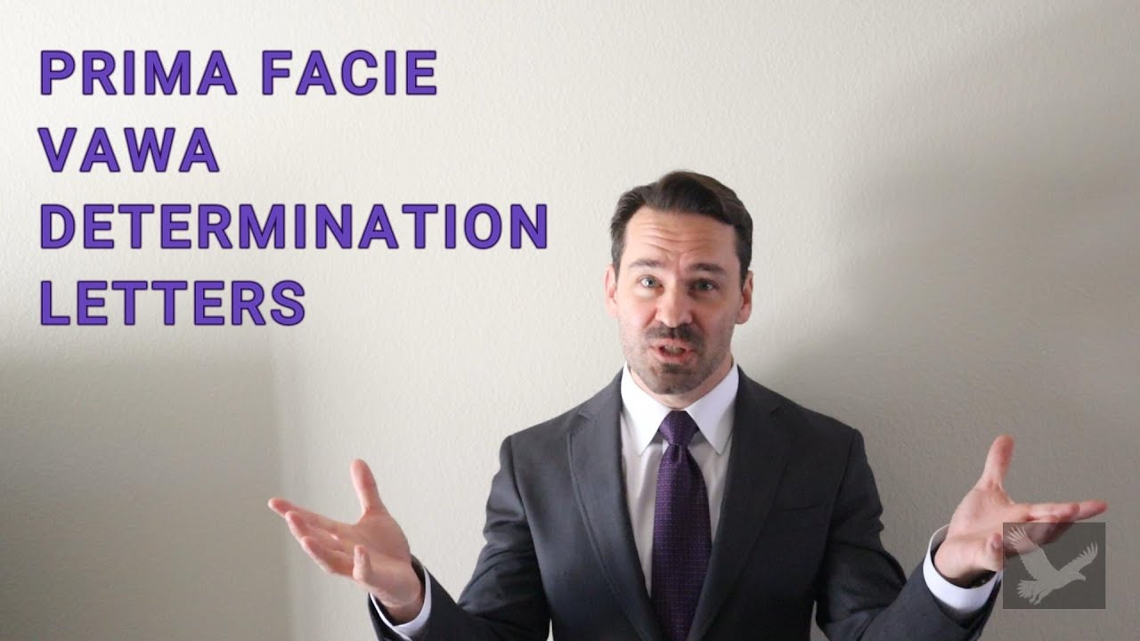 Prima Facie Vawa Determination Letters - What Are They?
