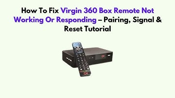 Hoe u de Virgin 360 Box-afstandsbediening kunt repareren die niet werkt of reageert - handleiding...