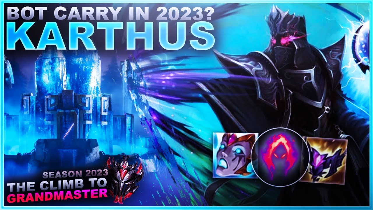 CAN I PLAY KARTHUS CARRY BOT IN 2023? - Climb to Grandmaster | League of  Legends - YouTube