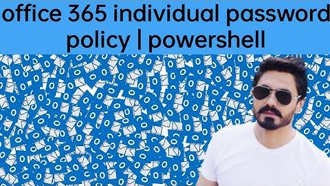 Set Office 365 individual password policy using PowerShell commands