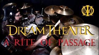 A Rite of Passage - Dream Theater - Drum Cover (WELCOME BACK MIKE PORTNOY!!!!!!)