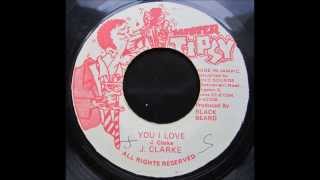 Video thumbnail of "Johnny Clarke - You I Love / version"