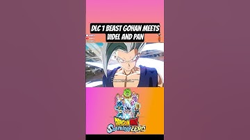 DLC 1 BEAST GOHAN + VIDEL AND PAN INTERACTION! #dbz #sparkingzero #dragonball #superhero #gaming