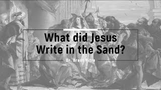 What Did Jesus Write in the Sand?